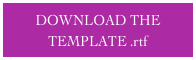 DOWNLOAD THE TEMPLATE .rtf