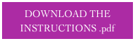 DOWNLOAD THE INSTRUCTIONS .pdf