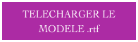 TELECHARGER LE MODELE .rtf
